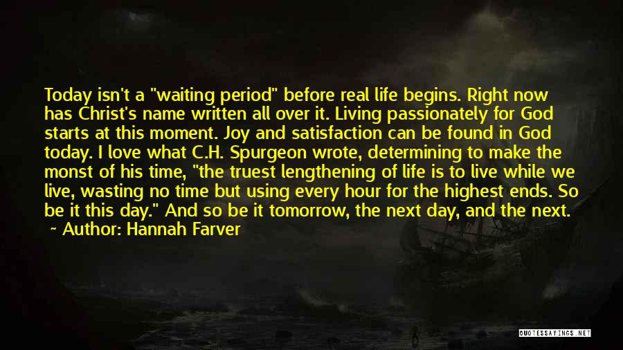 Waiting Right Time Quotes By Hannah Farver