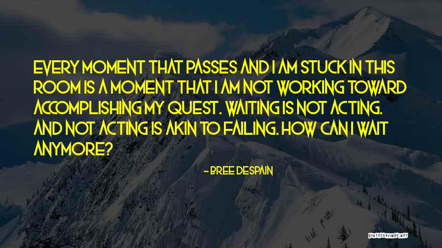 Waiting Room Quotes By Bree Despain Waiting Room Quotes By Bree Despain