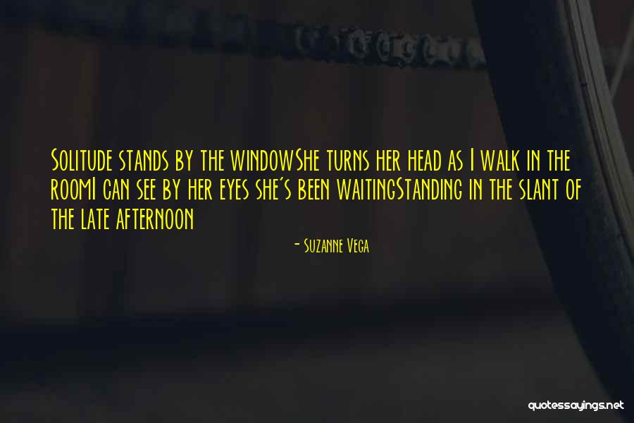 Waiting Room Quotes By Suzanne Vega Waiting Room Quotes By Suzanne Vega