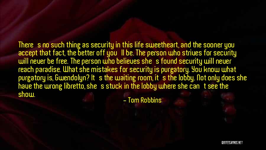 Waiting Room Quotes By Tom Robbins