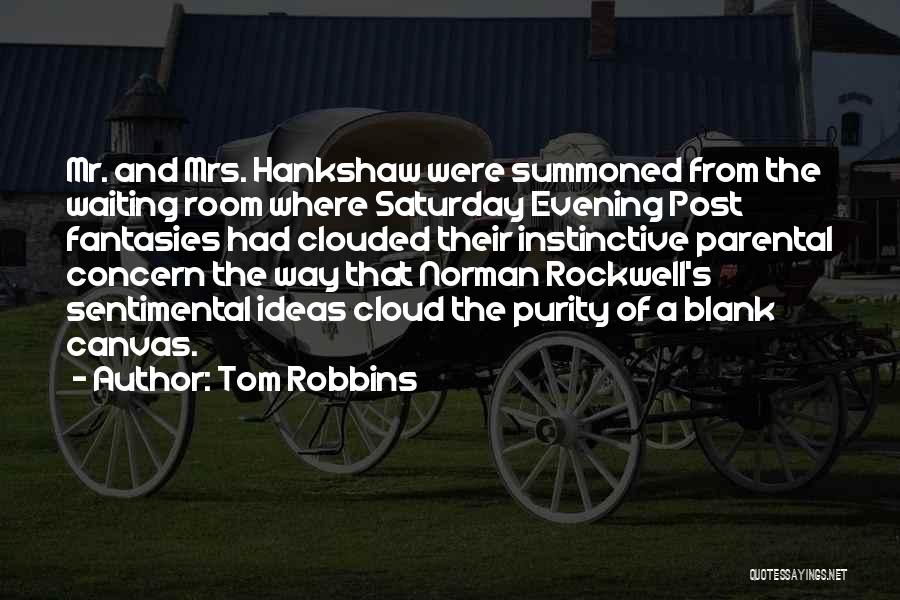 Waiting Room Quotes By Tom Robbins