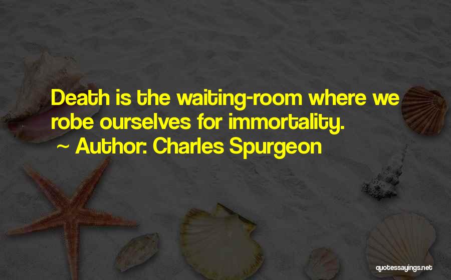 Waiting Rooms Quotes By Charles Spurgeon