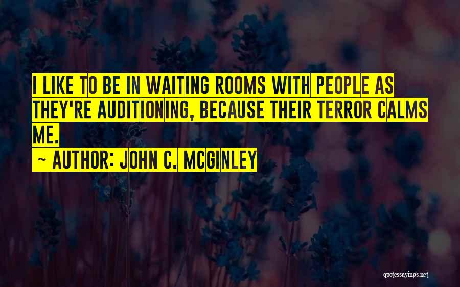 Waiting Rooms Quotes By John C. McGinley