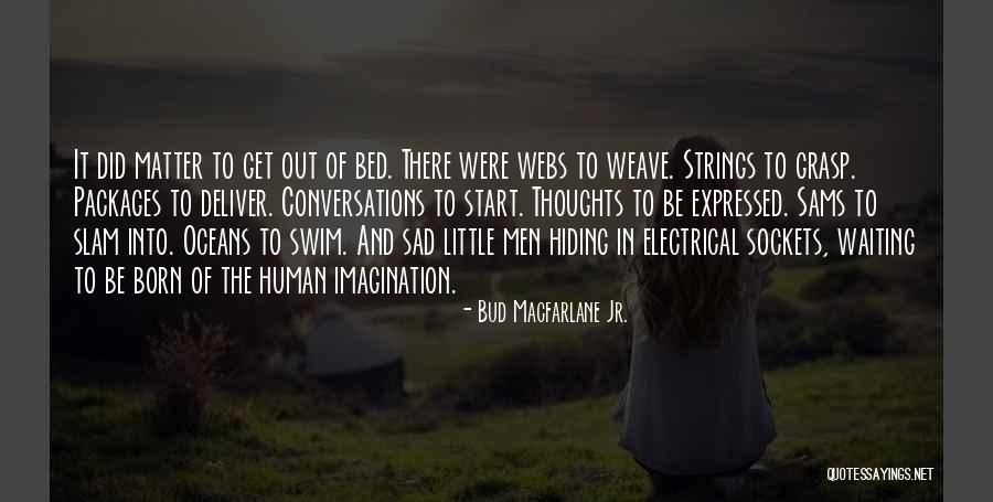 Waiting Sad Quotes By Bud Macfarlane Jr. Waiting Sad Quotes By Bud Macfarlane Jr.