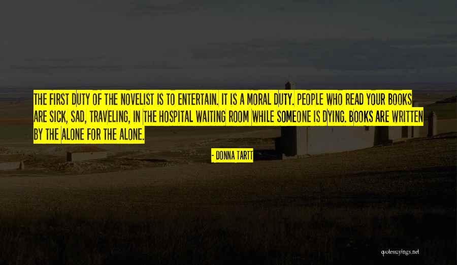 Waiting Sad Quotes By Donna Tartt Waiting Sad Quotes By Donna Tartt
