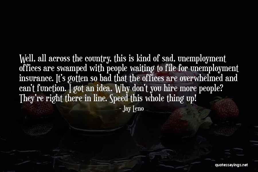Waiting Sad Quotes By Jay Leno Waiting Sad Quotes By Jay Leno