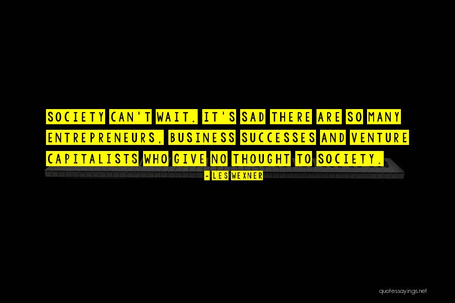 Waiting Sad Quotes By Les Wexner Waiting Sad Quotes By Les Wexner