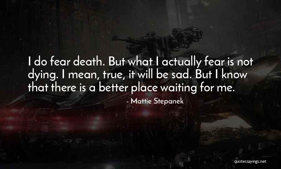 Waiting Sad Quotes By Mattie Stepanek Waiting Sad Quotes By Mattie Stepanek