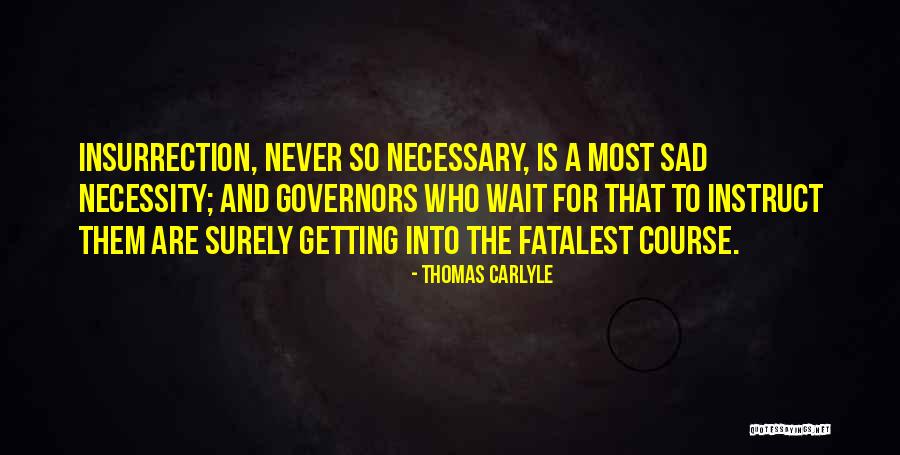 Waiting Sad Quotes By Thomas Carlyle Waiting Sad Quotes By Thomas Carlyle