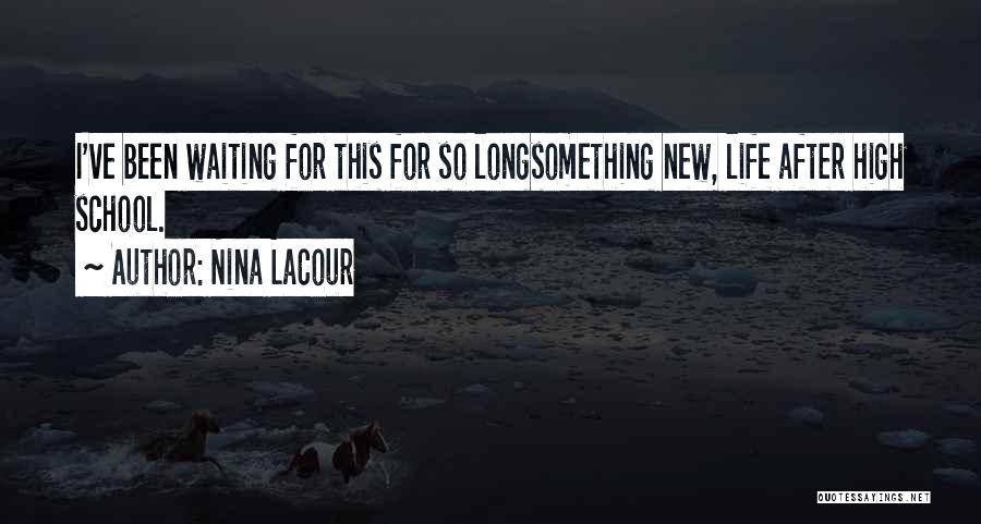 Waiting So Long Quotes By Nina LaCour