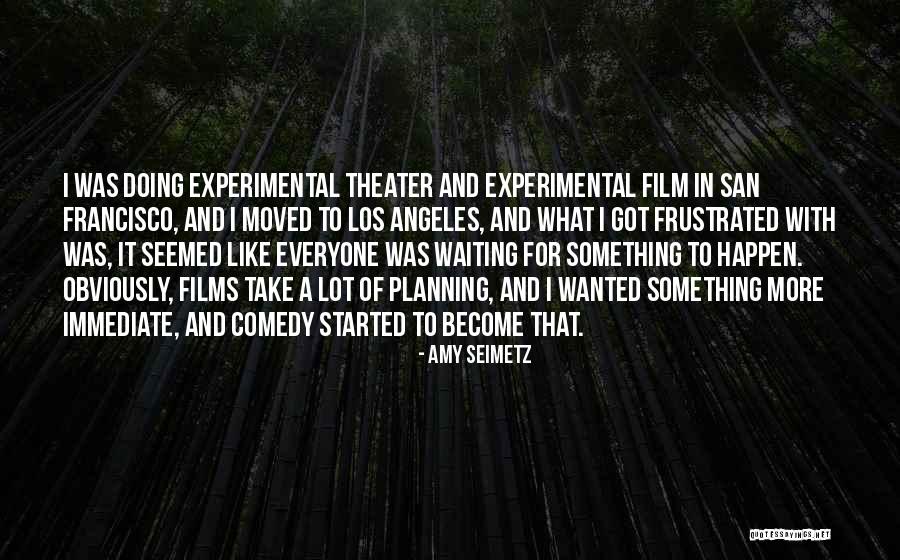Waiting Something Happen Quotes By Amy Seimetz Waiting Something Happen Quotes By Amy Seimetz
