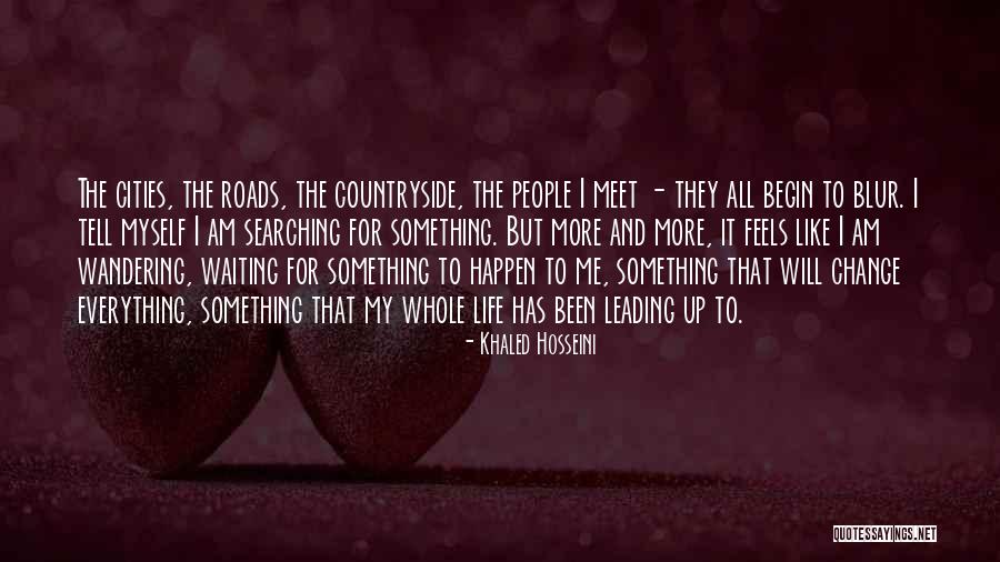 Waiting Something Happen Quotes By Khaled Hosseini Waiting Something Happen Quotes By Khaled Hosseini