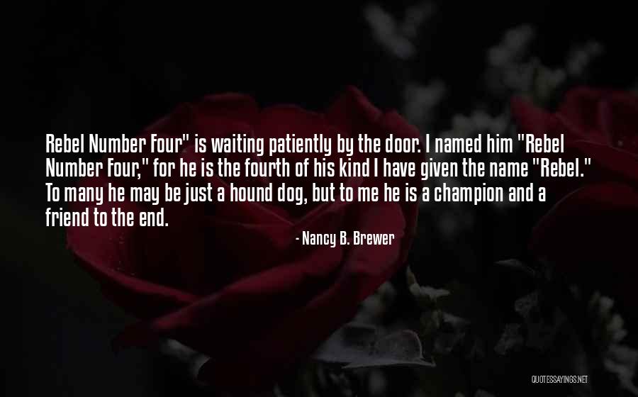 Waiting T Dog Quotes By Nancy B. Brewer