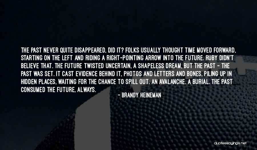 Waiting The Right Time Quotes By Brandy Heineman