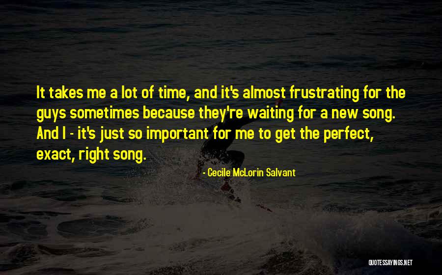 Waiting The Right Time Quotes By Cecile McLorin Salvant