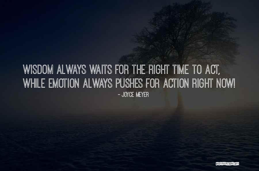 Waiting The Right Time Quotes By Joyce Meyer