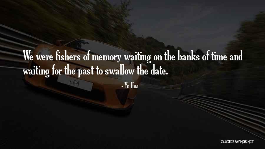 Waiting To Date Quotes By Yu Hua Waiting To Date Quotes By Yu Hua
