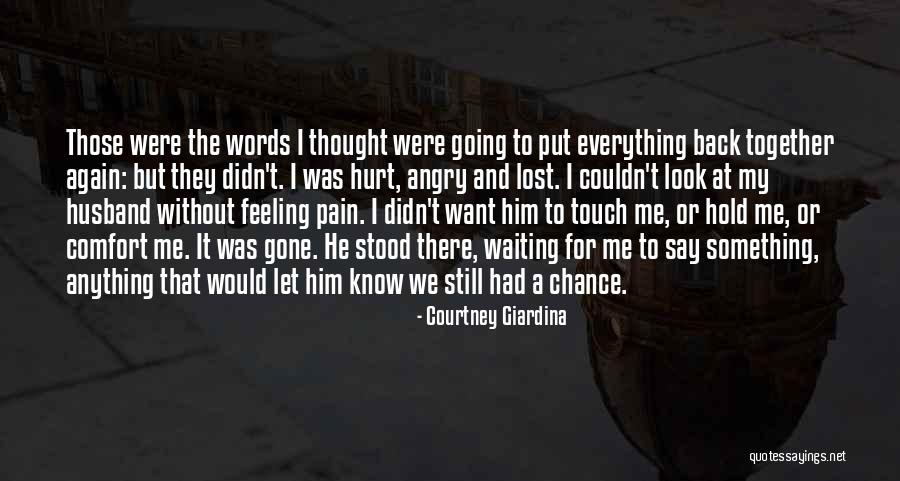 Waiting To Get Hurt Quotes By Courtney Giardina Waiting To Get Hurt Quotes By Courtney Giardina