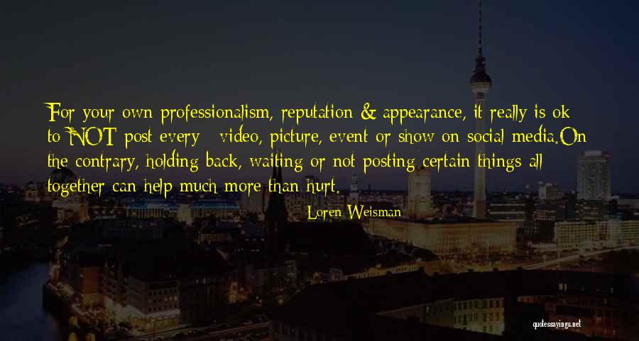 Waiting To Get Hurt Quotes By Loren Weisman Waiting To Get Hurt Quotes By Loren Weisman