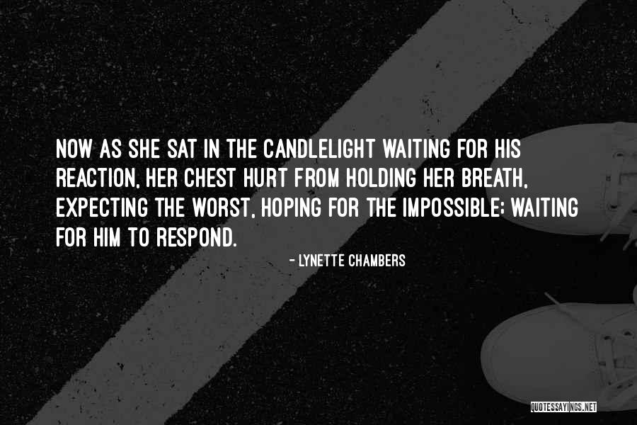 Waiting To Get Hurt Quotes By Lynette Chambers Waiting To Get Hurt Quotes By Lynette Chambers