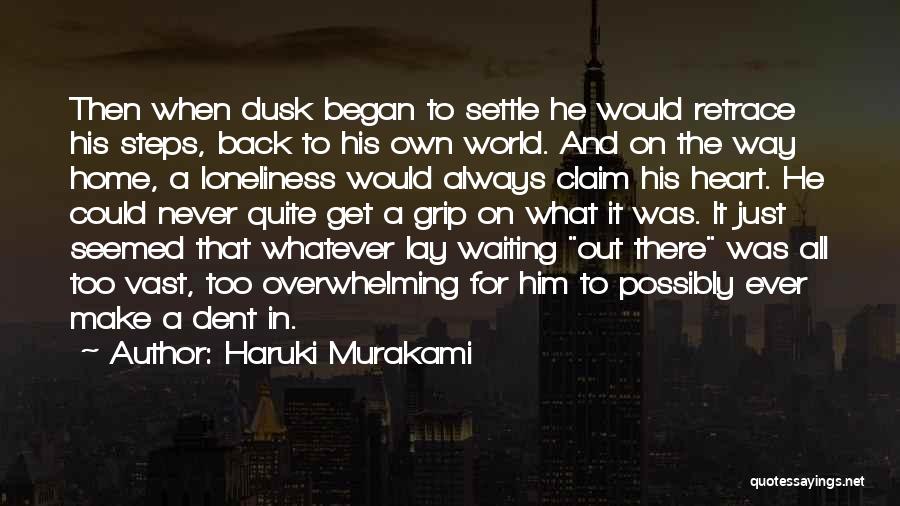 Waiting To Go Back Home Quotes By Haruki Murakami