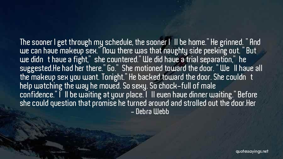 Waiting To Go Home Quotes By Debra Webb