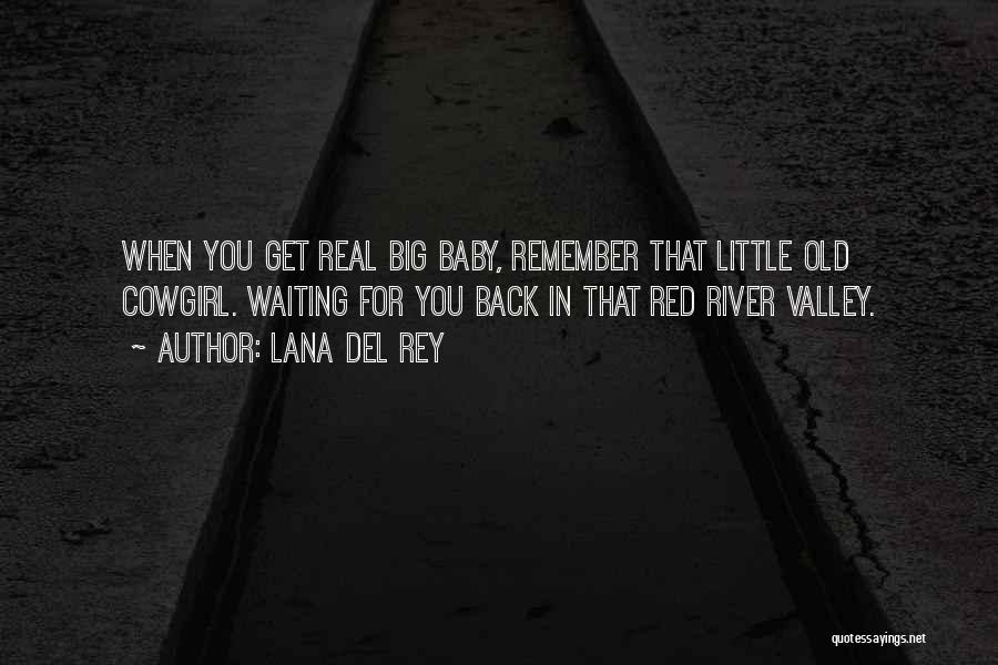 Waiting To Have A Baby Quotes By Lana Del Rey
