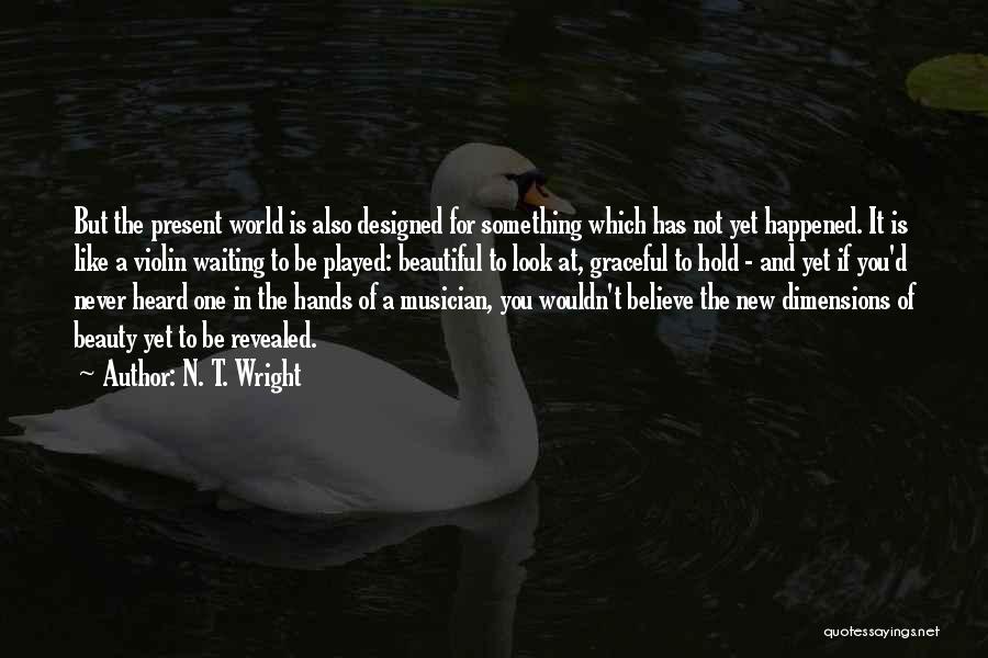 Waiting To Hold You Quotes By N. T. Wright
