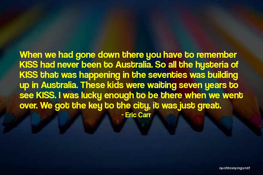 Waiting To Kiss You Quotes By Eric Carr Waiting To Kiss You Quotes By Eric Carr