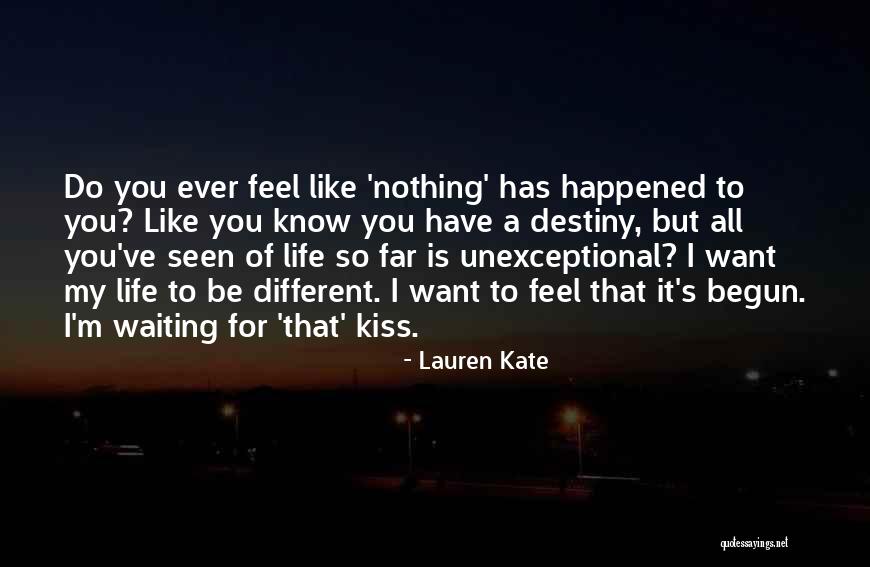 Waiting To Kiss You Quotes By Lauren Kate Waiting To Kiss You Quotes By Lauren Kate