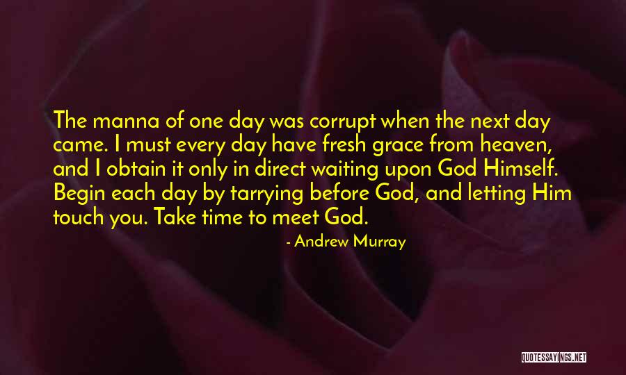 Waiting To Meet Someone Quotes By Andrew Murray