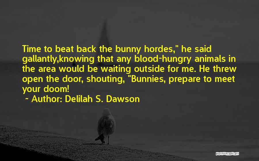 Waiting To Meet Someone Quotes By Delilah S. Dawson