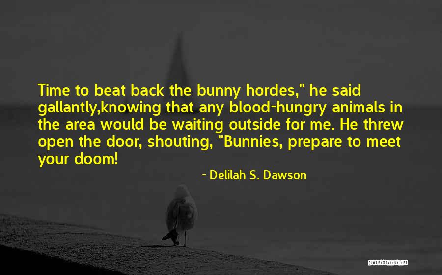 Waiting To Meet Someone Quotes By Delilah S. Dawson