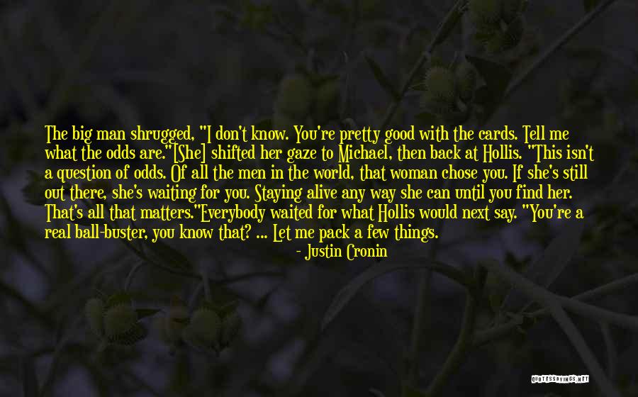 Waiting To Say I Love You Quotes By Justin Cronin