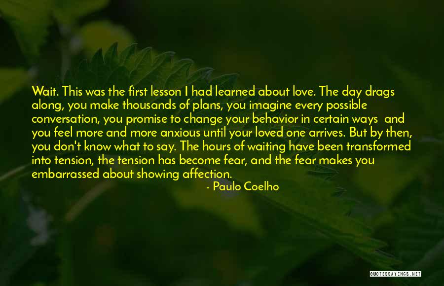 Waiting To Say I Love You Quotes By Paulo Coelho