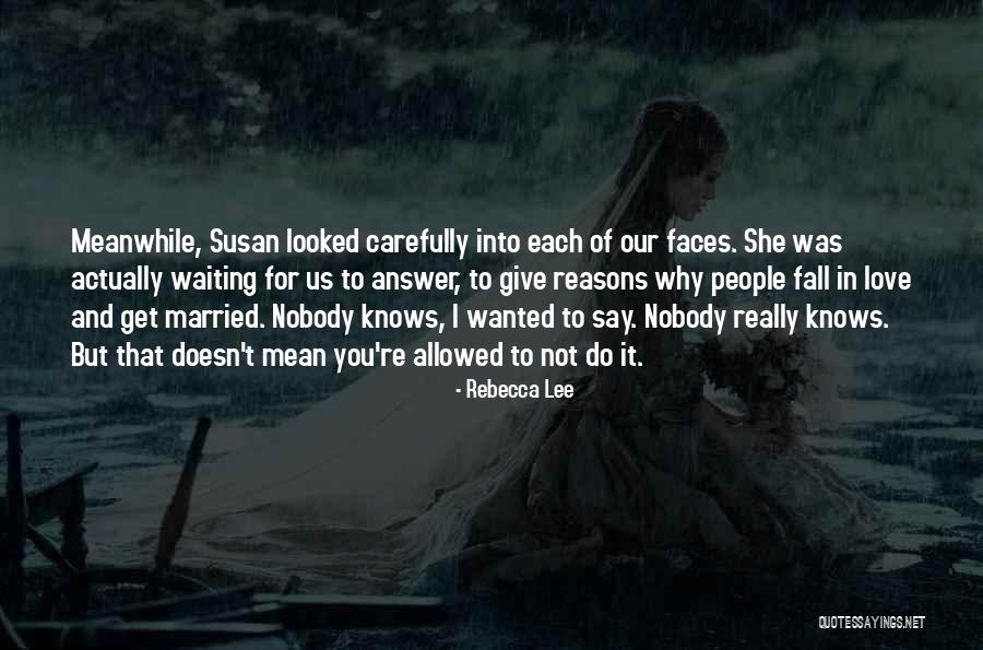 Waiting To Say I Love You Quotes By Rebecca Lee