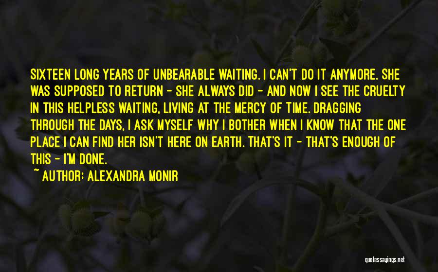 Waiting To See Her Quotes By Alexandra Monir