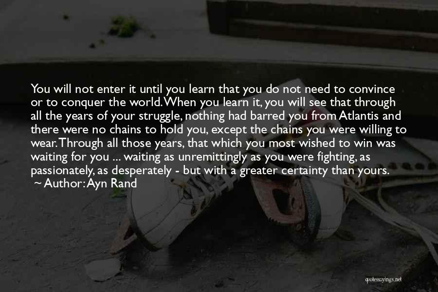 Waiting To See Quotes By Ayn Rand