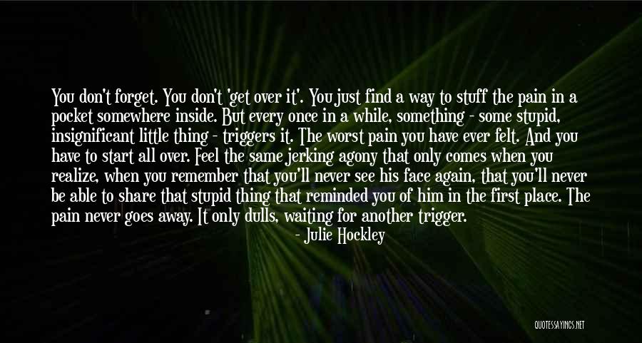 Waiting To See U Again Quotes By Julie Hockley