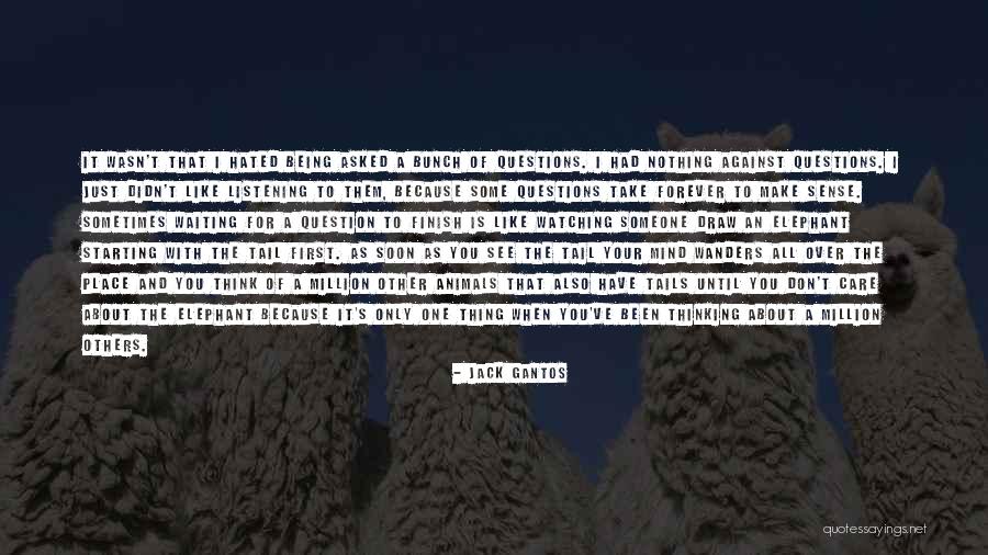 Waiting To See You Soon Quotes By Jack Gantos Waiting To See You Soon Quotes By Jack Gantos