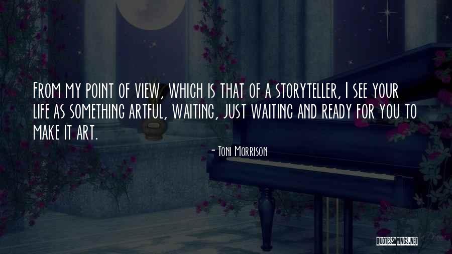 Waiting To See You Soon Quotes By Toni Morrison Waiting To See You Soon Quotes By Toni Morrison