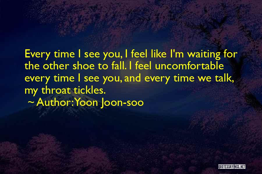 Waiting To Talk To Someone Quotes By Yoon Joon-soo