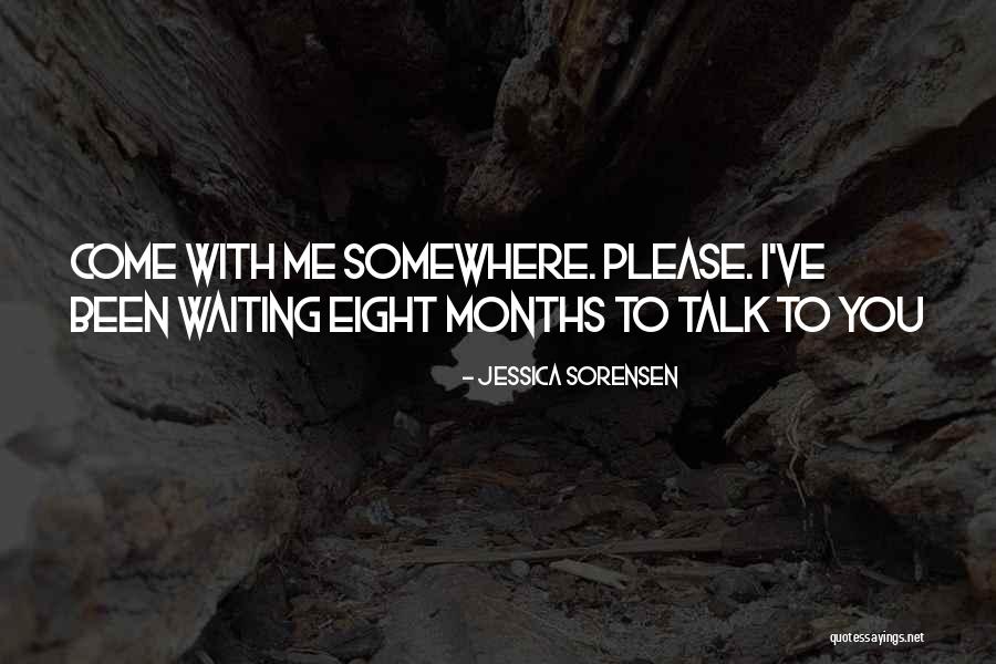 Waiting To Talk To You Quotes By Jessica Sorensen