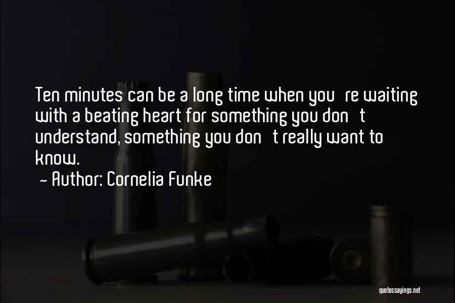 Waiting Too Long For Someone Quotes By Cornelia Funke