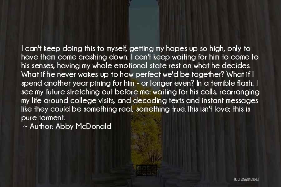 Waiting True Love Quotes By Abby McDonald