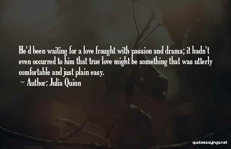 Waiting True Love Quotes By Julia Quinn