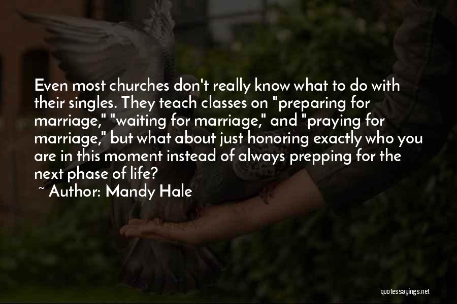 Waiting Until Marriage Quotes By Mandy Hale