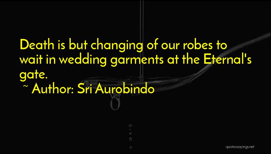 Waiting Wedding Quotes By Sri Aurobindo
