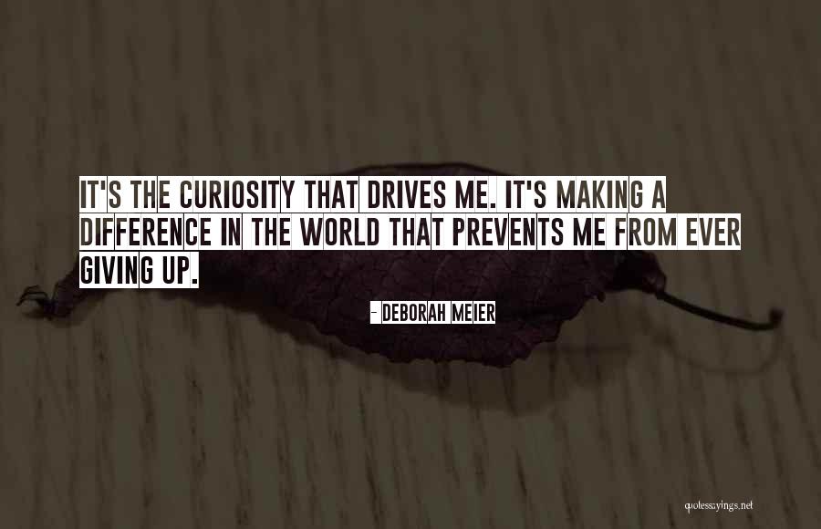 Waitress Servers Quotes By Deborah Meier Waitress Servers Quotes By Deborah Meier