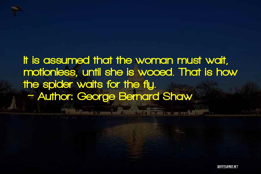 Waits Quotes By George Bernard Shaw